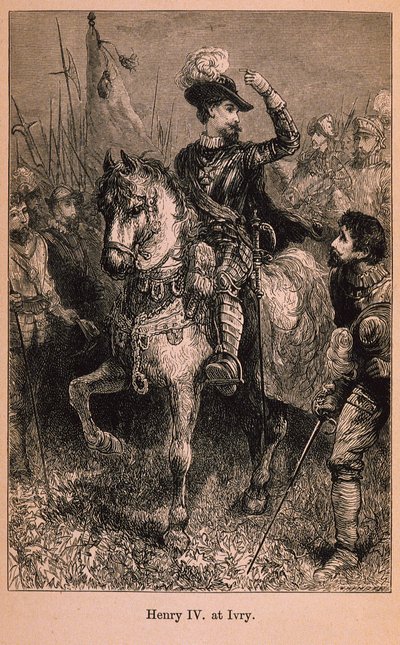 Henry IV (1553-1610) at Ivry, illustration from Little Arthur